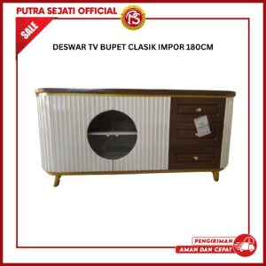 DESWAR TV BUPET CLASIK IMPOR 180CM