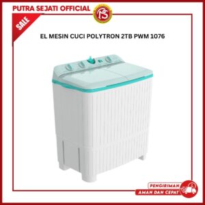 MESIN CUCI POLYTRON 2TB PWM 1076