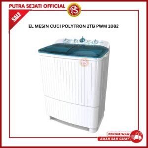 MESIN CUCI POLYTRON 2TB PWM 1082