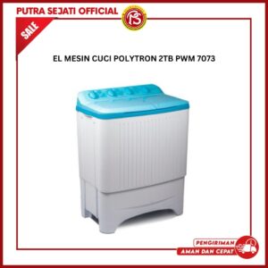 MESIN CUCI POLYTRON 2TB PWM 7073