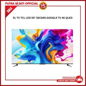 TCL LED 55_ 55C645 GOOGLE TV 4K QLED